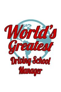 World's Greatest Driving School Manager