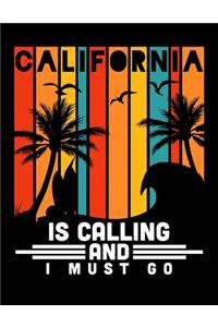 California Is Calling And I Must Go