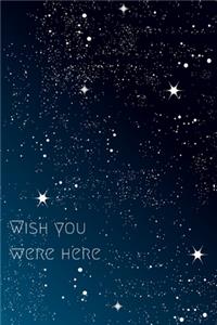 Wish you were here - A Grief Journal