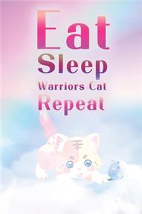 Eat Sleep Warrior Cats Repeat