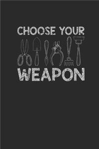 Choose Your Weapon