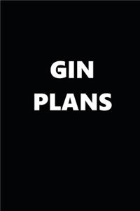 2020 Weekly Planner Funny Humorous Gin Plans 134 Pages