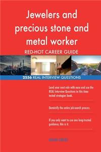 Jewelers and precious stone and metal worker RED-HOT Career; 2556 REAL Interview