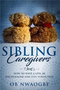Sibling Caregivers
