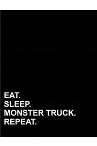 Eat Sleep Monster Truck Repeat