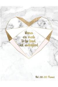 Women Are Made to Be Loved, Not Understood. Mid 2018-2019 Planner