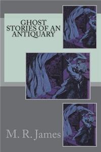 Ghost Stories of an Antiquary