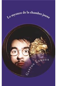 Le mystere de la chambre jaune