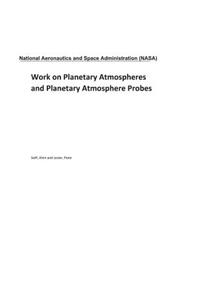 Work on Planetary Atmospheres and Planetary Atmosphere Probes