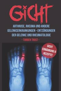 Gicht Arthrose, Rheuma, Und Andere Gelenkserkrankungen - Entzündungen Der Gelenke Und Rheumatologie Gicht Ernährung Und Rezepte