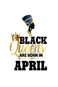 Black Queens Are Born In April