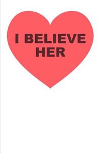 I Believe Her