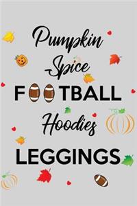 Pumpkin Spice Football Hoodies Leggings