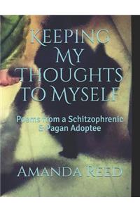 Keeping My Thoughts to Myself