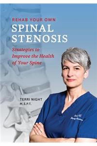 Rehab Your Own Spinal Stenosis