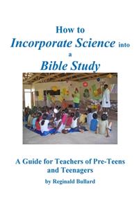 How to Incorporate Science into a Bible Study