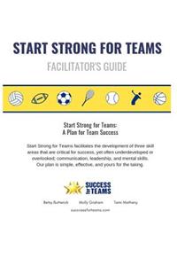 Start Strong for Teams - Facilitator's Guide