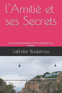 l'Amitié et ses Secrets