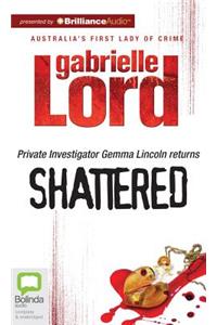 Shattered