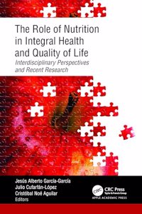 Role of Nutrition in Integral Health and Quality of Life