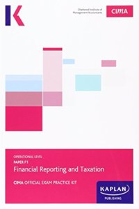 CIMA F1 Financial Reporting and Taxation - Exam Practice Kit