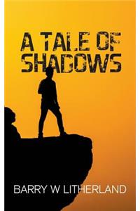 A Tale of Shadows