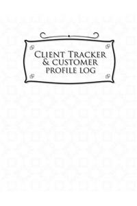 Client Tracker & Customer Profile Log