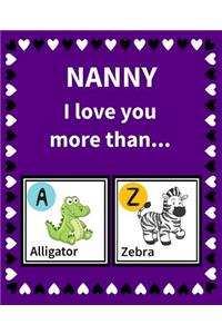 Nanny I Love You More Than