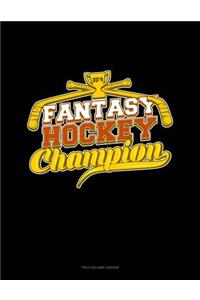 Fantasy Hockey Champion: Unruled Composition Book