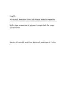 Molecular Properties of Polymeric Materials for Space Applications