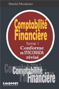 Comptabilité Financière Tome1 Conforme Au Syscohada Révisé
