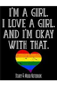 I'm a Girl. I Love a Girl. and I'm Ok with That