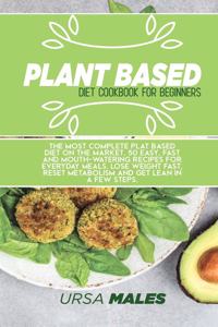 Plant Based Diet Cookbook For Beginners
