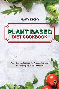 Plant Based Diet Cookbook