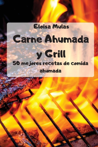 Carne ahumada y Grill