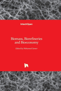 Biomass, Biorefineries and Bioeconomy