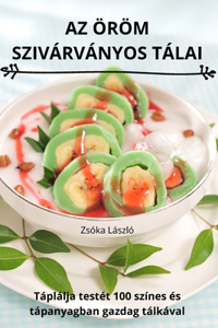 AZ Öröm Szivárványos Tálai