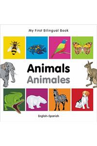 My First Bilingual Book -  Animals (English-Spanish)