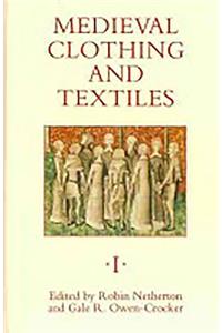 Medieval Clothing and Textiles: Volumes 1-3 [Set]