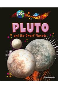 Pluto and the Dwarf Planets