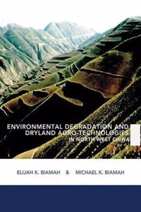 Environmental Degradation and Dryland Agro-Technologies in Northwest China