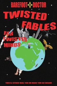 Twisted Fables for Twisted Minds