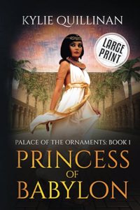 Princess of Babylon (Large Print Version)