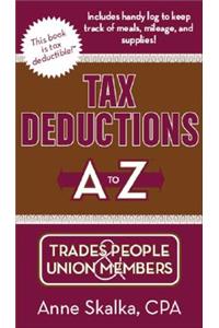 Tax Deductions A to Z for Trades People & Union Members