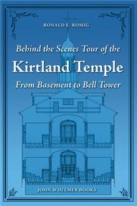 Behind the Scenes Tour of the Kirtland Temple