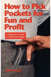 How to Pick Pockets for Fun and Profit
