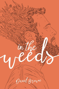 In the Weeds