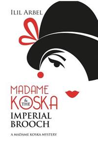 Madame Koska & the Imperial Brooch