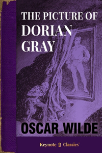 Picture of Dorian Gray (Annotated Keynote Classics)