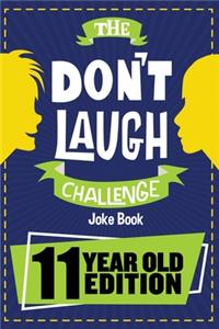 The Don't Laugh Challenge - 11 Year Old Edition
